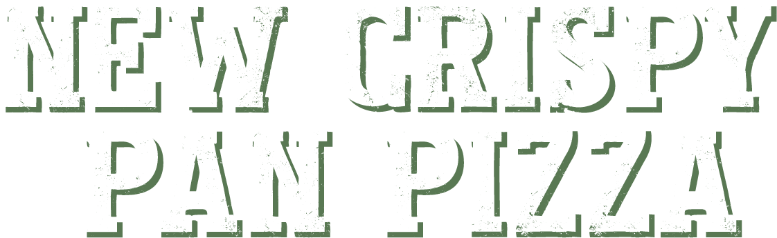 New Crispy Pan Pizza