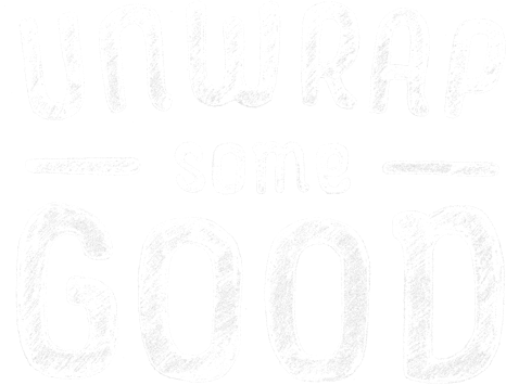 Unwrap Some Good